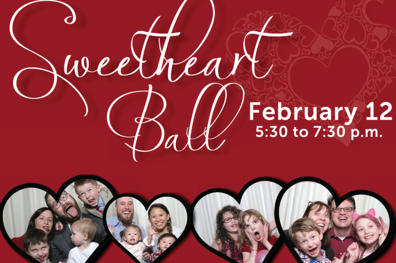 Sweetheart Ball: A LOVEly event for the whole family!