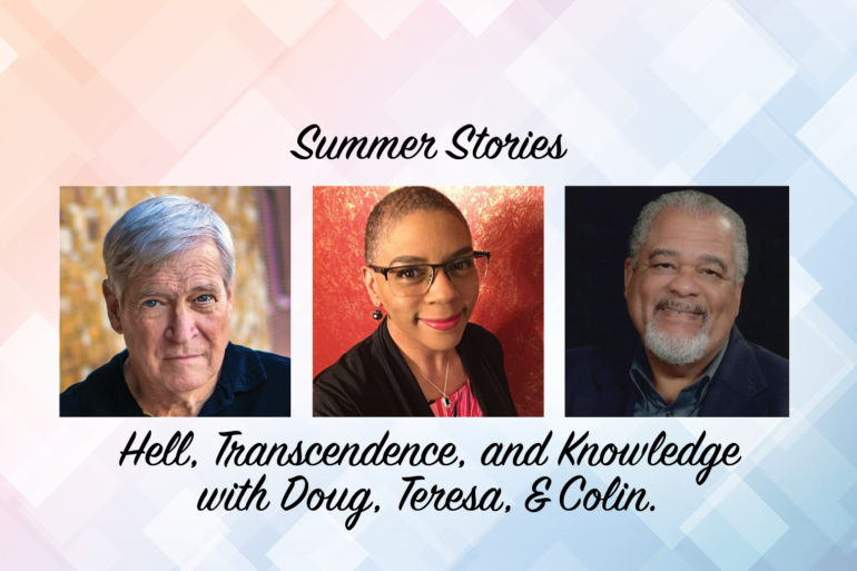 Summer Stories: Hell, Transcendence, and Knowledge