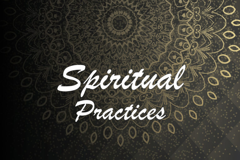 Spiritual Practices: A commitment of self-love and connection