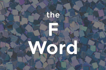 The F Word: An Introduction