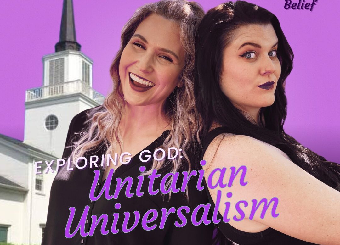 Thumbnail image of The Christian and the Atheist Podcast episode "Exploring God: Unitarian Universalism."